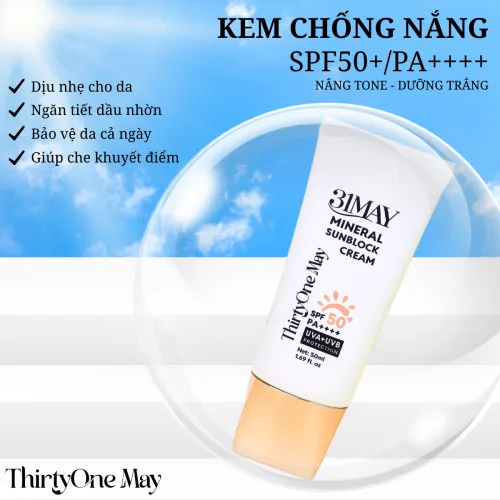 Kem Chống Nắng 31 May Mineral Sunblock Cream SPF50+ PA++++ 50ml