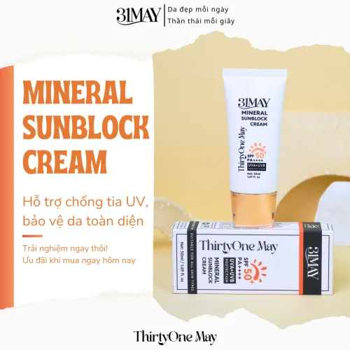Kem Chống Nắng 31 May Mineral Sunblock Cream SPF50+ PA++++ 50ml