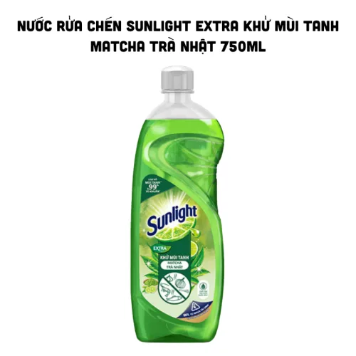 Nước Rửa Chén Sunlight Extra Khử Mùi Tanh Hương Matcha Trà Nhật 750ml