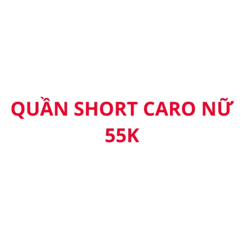 Quần Short Caro Nữ – một lựa chọn đáng tham khảo trong Quần nữ