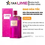 Sữa tắm nước hoa UME Perfume Shower Gel hương Bond No.9 250ml