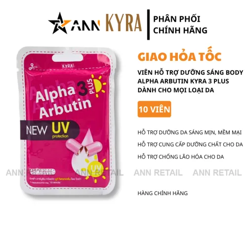 Bảng giá sỉ viên Bột Kích Trắng Body Kyra Alpha Arbutin 3 Plus+ Thái Lan Hỗ Trợ Chống Nắng- Túi 10 Viên