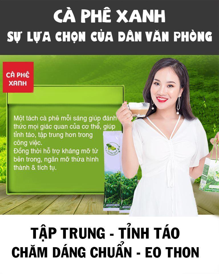 CÀ PHÊ XANH - SỰ LỰA CHỌN TRÊN CẢ TUYỆT VỜI CỦA DÂN VĂN PHÒNG