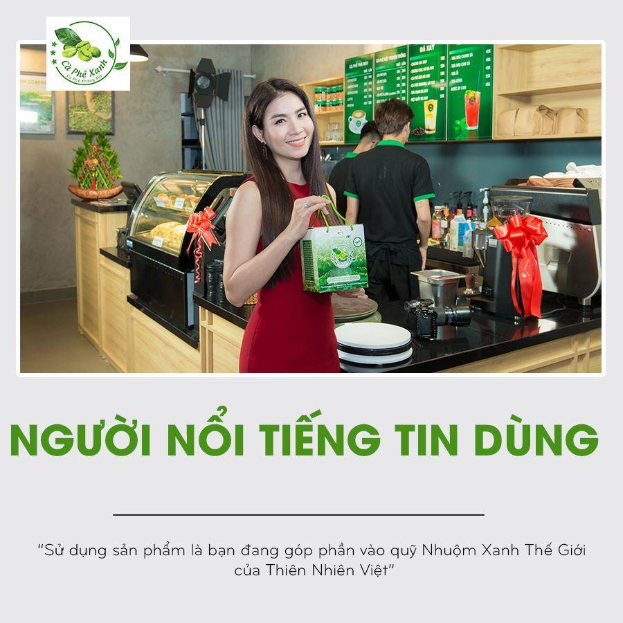 SỬ DỤNG CÀ PHÊ XANH, TỨC LÀ BẠN ĐANG THƯỞNG THỨC TINH HOA CÀ PHÊ VIỆT ĐẤY!!!