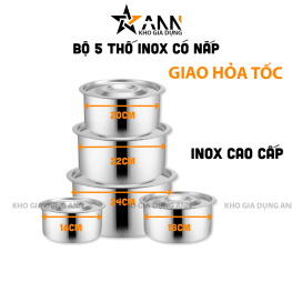 Bộ 5 Thố Inox Có Nắp Đựng Thực Phẩm Cao Cấp - BTINCN